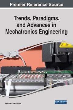 portada Trends, Paradigms, and Advances in Mechatronics Engineering