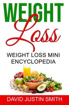 portada Weight Loss: Weight Loss Mini Encyclopedia (en Inglés)