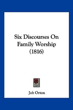portada six discourses on family worship (1816)