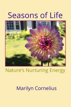portada Seasons of Life: Nature's Nurturing Energy (in English)