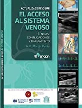 portada Actualización Sobre el Acceso al Sistema Venoso: Técnicas, Complicaciones y Tratamiento (in Spanish)