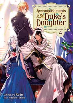 portada Accomplishments of the Duke's Daughter (Light Novel) Vol. 4 (en Inglés)