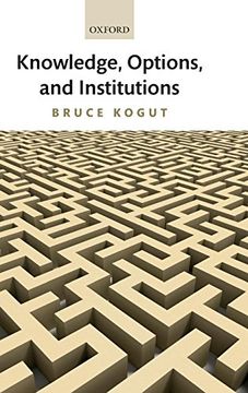 portada Knowledge, Options, and Institutions (en Inglés)
