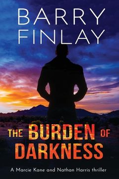 portada The Burden of Darkness: A Marcie Kane and Nathan Harris Thriller (en Inglés)