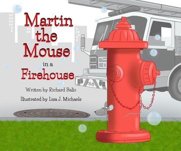 portada Martin the Mouse in the Firehouse (en Inglés)