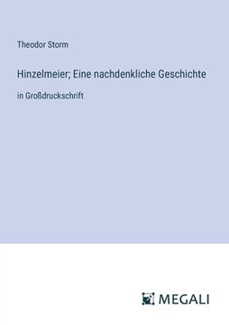 portada Hinzelmeier; Eine nachdenkliche Geschichte: in Großdruckschrift (in German)