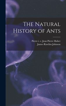 portada The Natural History of Ants (en Inglés)