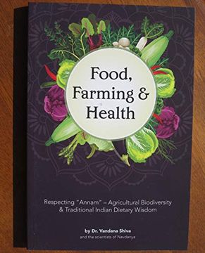 portada Food, Farming and Health: Respecting "Annam" - Agricultural Biodiversity and Traditional Indian Dietary Wisdom