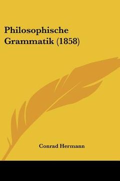 portada philosophische grammatik (1858) (en Inglés)