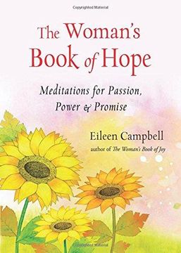 portada The Woman's Book Of Hope: Meditations For Passion, Power, And Promise (en Inglés)