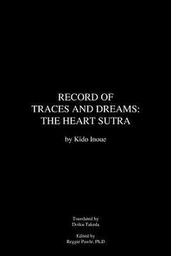 portada record of traces and dreams: the heart sutra (en Inglés)