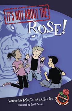 portada It's not About the Rose! Easy-To-Read Wonder Tales (en Inglés)