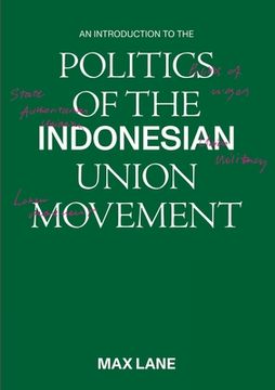 portada An Introduction to the Politics of the Indonesian Union Movement