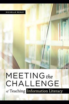 portada Meeting the Challenge of Teaching Information Literacy (en Inglés)