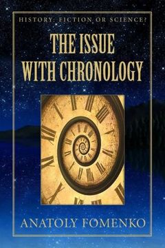 portada The Issue With Chronology: Volume 1 (History: Fiction or Science? ) (en Inglés)