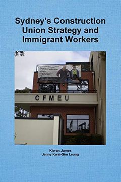 portada Sydney's Construction Union Strategy and Immigrant Workers (in English)