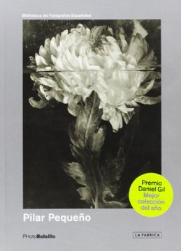 portada Pilar Pequeno (Biblioteca De Fotografos Espanoles (libro en Español, Inglés)