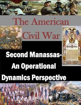 portada Second Manassas- An Operational Dynamics Perspective (en Inglés)