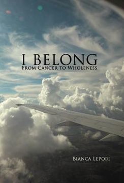 portada i belong: from cancer to wholeness (in English)