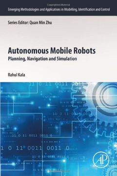 portada Autonomous Mobile Robots: Planning, Navigation and Simulation (Emerging Methodologies and Applications in Modelling, Identification and Control) 