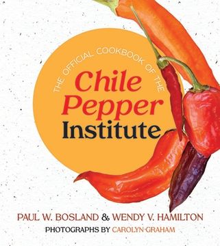 portada The Official Cookbook of the Chile Pepper Institute 