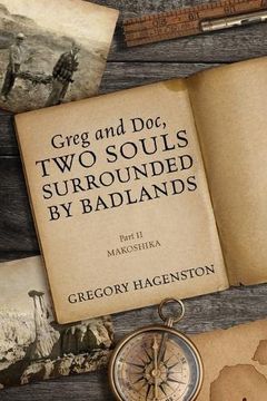 portada Greg and Doc, two Souls Surrounded by Badlands: Part ii Makoshika (en Inglés)