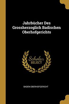 portada Jahrbücher Des Grossherzoglich Badischen Oberhofgerichts (in German)