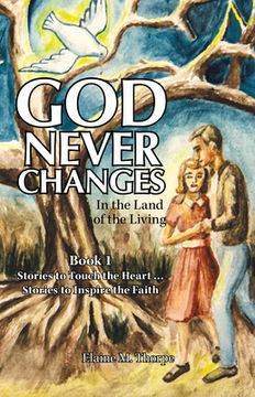 portada God Never Changes: In the Land of the Living 