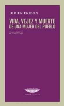 portada Vida, Vejez y Muerte de una Mujer del Pueblo