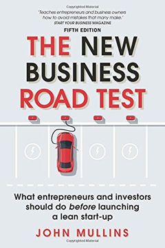 portada The New Business Road Test: What Entrepreneurs and Executives Should Do Before Writing a Business Plan