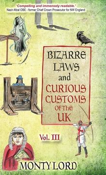 portada Bizarre Laws & Curious Customs of the UK: Volume 3 (en Inglés)
