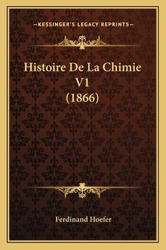 portada Histoire De La Chimie V1 (1866) (in French)