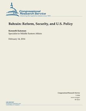 portada Bahrain: Reform, Security, and U.S. Policy (en Inglés)