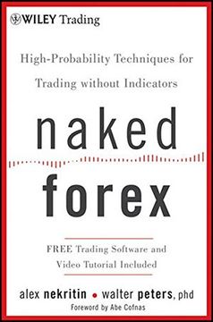 portada Naked Forex: High-Probability Techniques for Trading Without Indicators (in English)