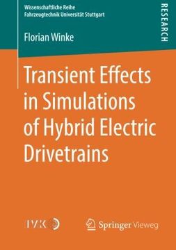 portada Transient Effects in Simulations of Hybrid Electric Drivetrains (Wissenschaftliche Reihe Fahrzeugtechnik Universität Stuttgart) (en Inglés)