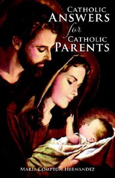 portada catholic answers for catholic parents (en Inglés)