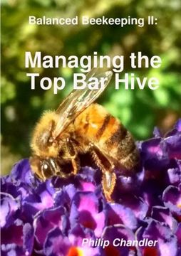 portada Balanced Beekeeping II: Managing the Top Bar Hive (en Inglés)