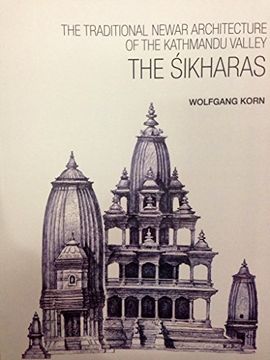 portada Traditional Newar Architecture of the Kathmandu Valley the Shikaras