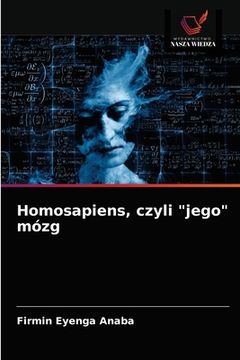 portada Homosapiens, czyli "jego" mózg (en Polaco)