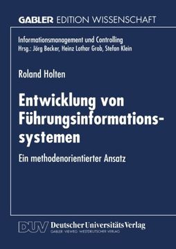 portada Entwicklung von Führungsinformationssystemen: Ein methodenorientierter Ansatz (Informationsmanagement und Controlling) (German Edition)