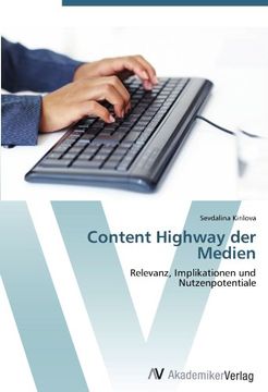 portada Content Highway der Medien: Relevanz, Implikationen und  Nutzenpotentiale