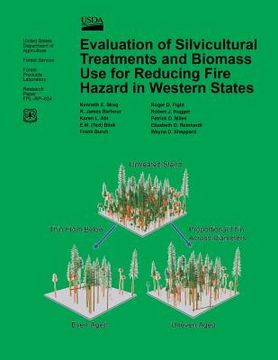 portada Evaluation of Silvicultural Treatments and Biomass Use for Reducing Fire Hazard in Western States (en Inglés)