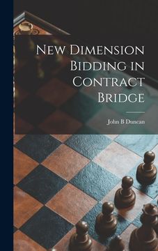 portada New Dimension Bidding in Contract Bridge (en Inglés)