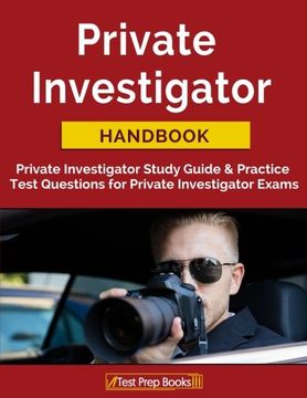 portada Private Investigator Handbook: Private Investigator Study Guide & Practice Test Questions for Private Investigator Exams