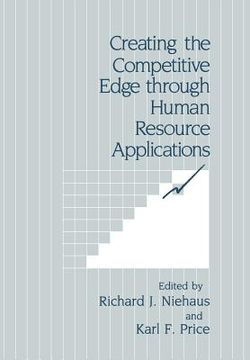 portada Creating the Competitive Edge Through Human Resource Applications (en Inglés)