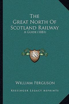 portada the great north of scotland railway: a guide (1881) (en Inglés)