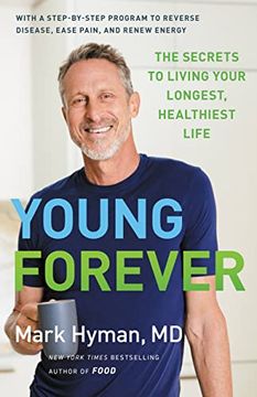 portada Young Forever: The Secrets to Living Your Longest, Healthiest Life (en Inglés)
