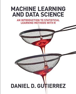 portada Machine Learning And Data Science: An Introduction To Statistical Learning Methods With R (en Inglés)