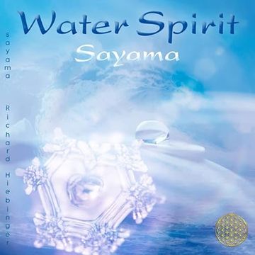 portada Water Spirit [Neue Abmischung, Nach Masaru Emoto] Entspannung, Meditation, Energiearbeit, Yoga, qi Gong, Wellness und Spa-Anwendungen (en Alemán)