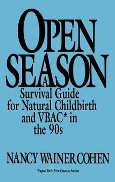 portada open season: a survival guide for natural childbirth and vbac in the 90s (in English)